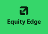 Equity Edge – Thông tin chi tiết & Quy trình cấp vốn cho Trader